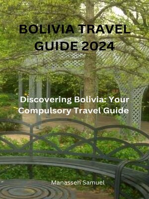 cover image of Bolivia Travel Guide 2024